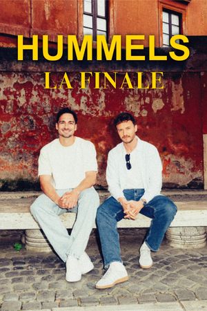 Hummels – La Finale. Mit Tommi Schmitt's poster