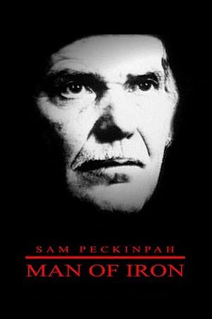 Sam Peckinpah: Man of Iron's poster