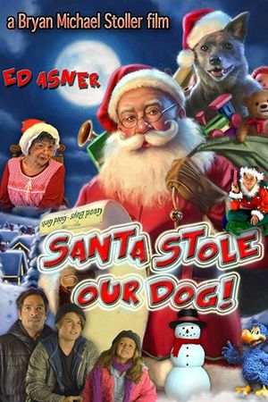 Santa Stole Our Dog: A Merry Doggone Christmas!'s poster