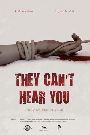 They Can't Hear You's poster