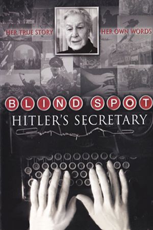 Blind Spot. Hitler's Secretary's poster