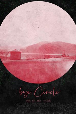 bye, Circle's poster