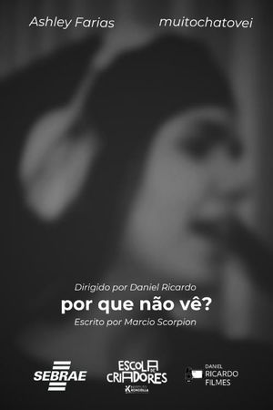 Por que não vê?'s poster