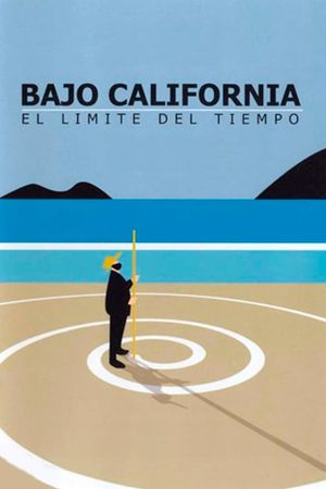 Bajo California: El límite del tiempo's poster
