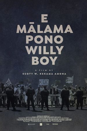 E Mālama Pono, Willy Boy's poster
