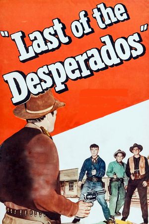 Last of the Desperados's poster