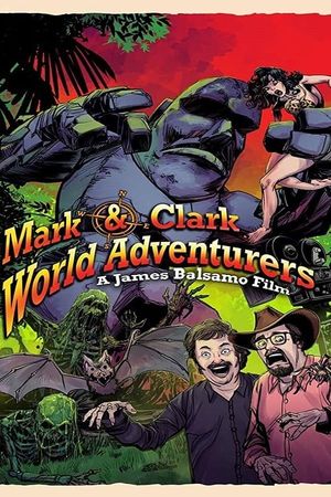 Mark & Clark World Adventurers's poster