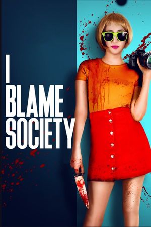 I Blame Society's poster