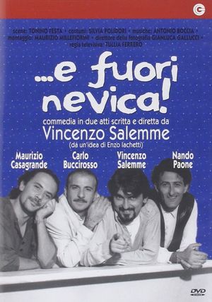 ...e fuori nevica!'s poster