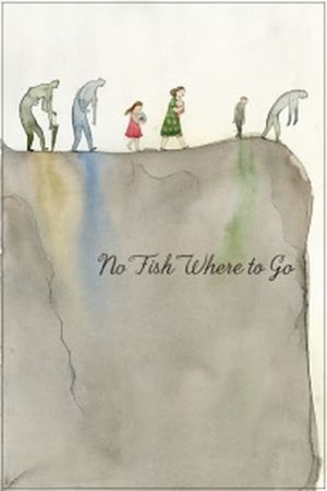 No Fish Where to Go's poster