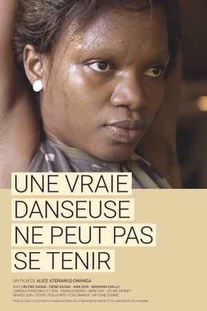 Une vraie danseuse ne peut pas se tenir's poster