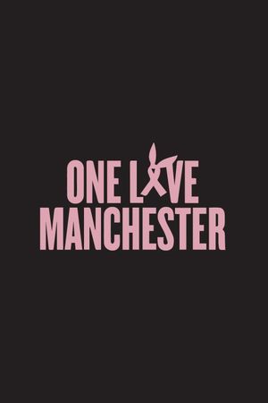 One Love Manchester's poster