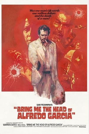 Bring Me the Head of Alfredo Garcia's poster