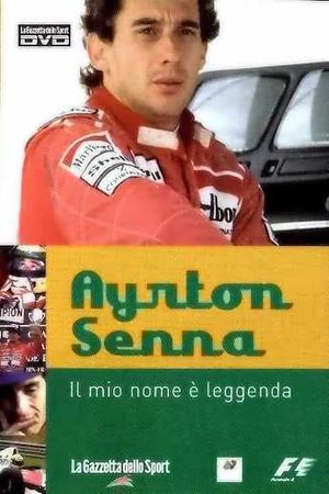 Ayrton Senna – Il Mio Nome e’ Leggenda's poster