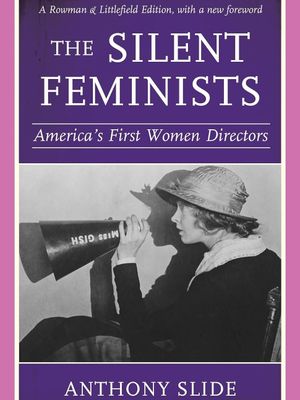 The Silent Feminists: America's First Women Directors's poster