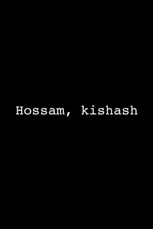 Hossam, kishash's poster