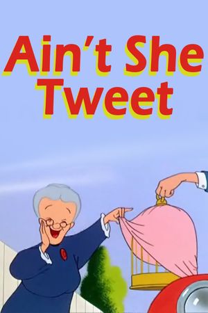 Ain't She Tweet's poster