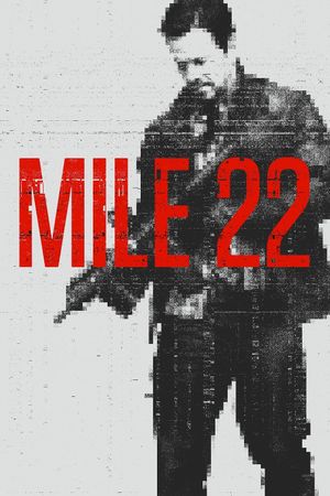Mile 22's poster