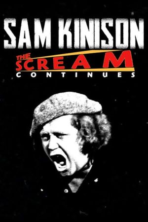 Sam Kinison: The Scream Continues's poster