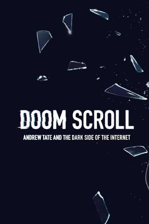 Doom Scroll: Andrew Tate and the Dark Side of the Internet's poster