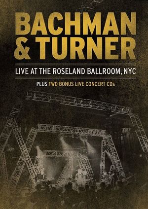 Bachman & Turner - Live at the Roseland Ballroom's poster