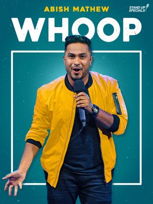 Abish Mathew: Whoop!'s poster