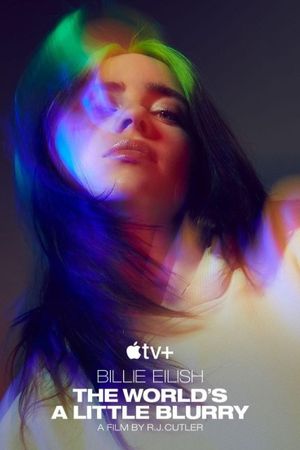 Billie Eilish: The World's a Little Blurry's poster
