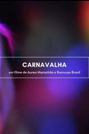 Carnavalha's poster