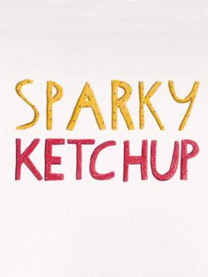 Sparky Ketchup's poster