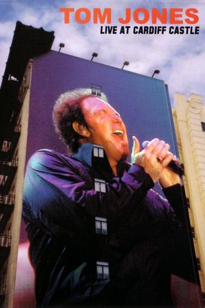 Tom Jones: Live at Cardiff Castle's poster