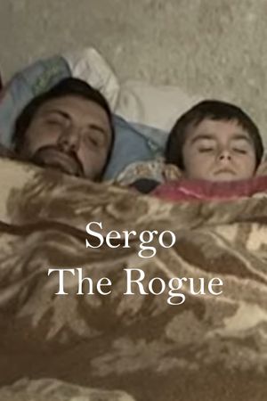 Sergo The Rogue's poster