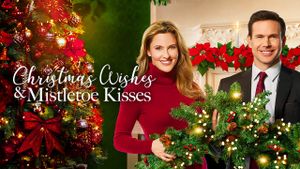 Christmas Wishes & Mistletoe Kisses's poster