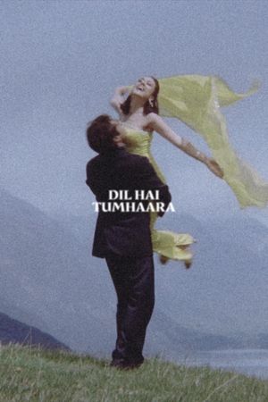 Dil Hai Tumhaara's poster
