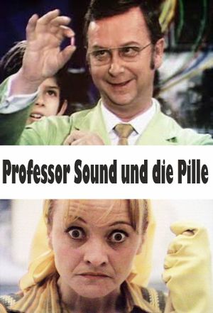Professor Sound und die Pille's poster
