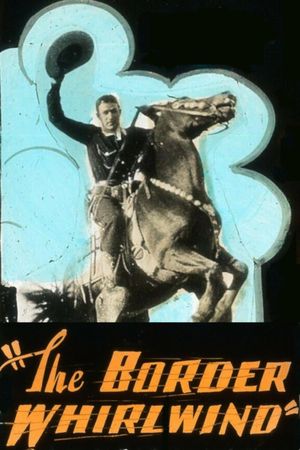 The Border Whirlwind's poster