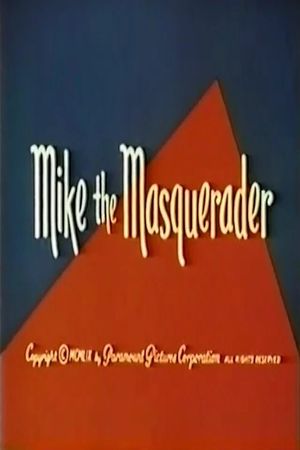 Mike The Masquerader's poster