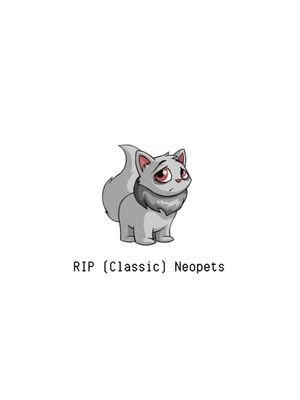 RIP (Classic) Neopets's poster