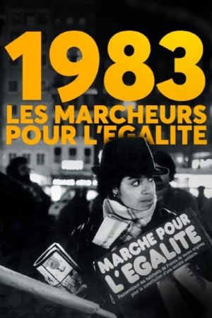 1983, les marcheurs de l'égalité's poster
