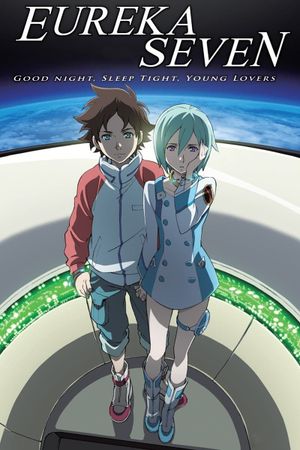 Eureka Seven: Good Night, Sleep Tight, Young Lovers's poster
