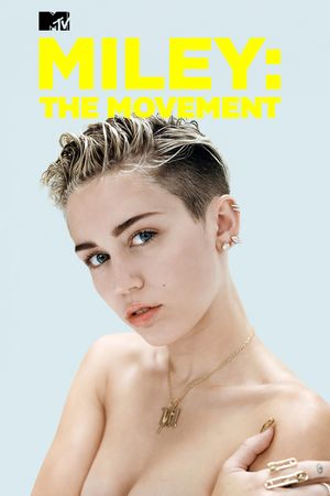 Miley: The Movement's poster