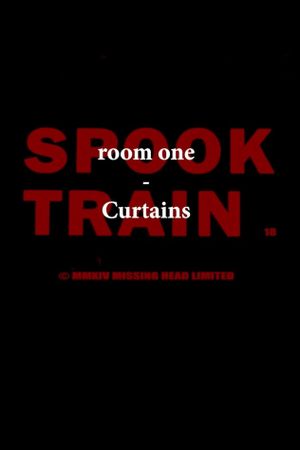 Spook Train: Room One – Curtains's poster