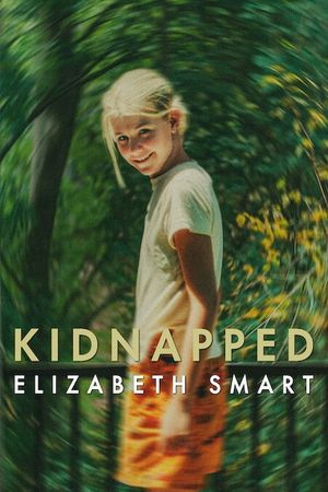 Kidnapped: Elizabeth Smart's poster