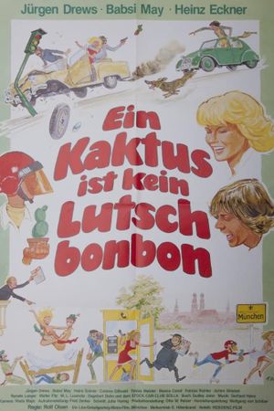 Ein Kaktus ist kein Lutschbonbon's poster