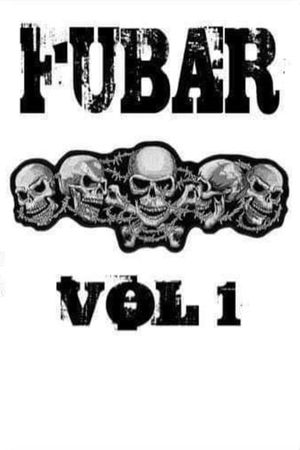 FUBAR Vol. 1's poster