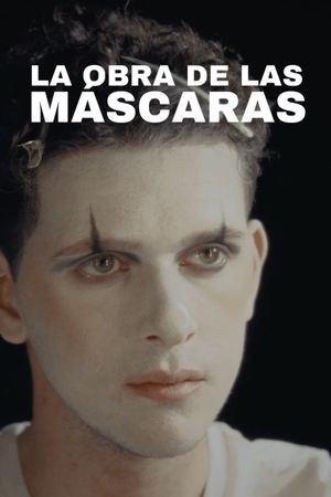 La obra de las máscaras's poster