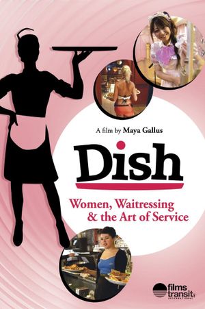 Dish: Women, Waitressing & the Art of Service's poster