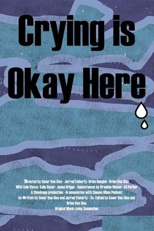 Crying is Okay Here's poster