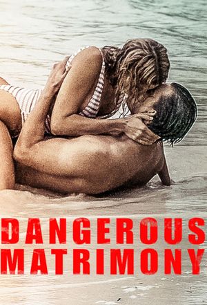 Dangerous Matrimony's poster
