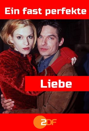 Eine fast perfekte Liebe's poster