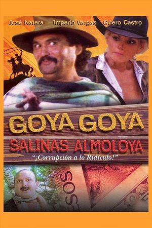 Goya Goya Salinas almoloya's poster